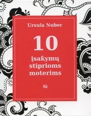 10 įsakymų stiprioms moterims