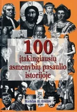 100 įtakingiausių asmenybių pasaulio istorijoje — enciklopedijos-zinynai