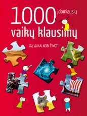 1000 įdomiausių vaikų klausimų