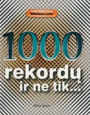 1000 rekordų ir ne tik... — enciklopedijos-zinynai-vaikams