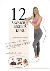 12 savaičių iššūkis kūnui: pokyčių stebėjimo ir žymėjimo knyga