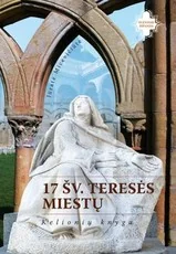 17 šv. Teresės miestų: kelionių gidas