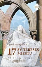 17 šv. Teresės miestų. Kelionių knyga — kelioniu-vadovai