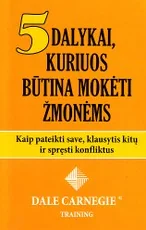 5 dalykai, kuriuos būtina mokėti žmonėms