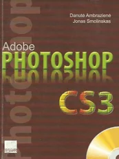 Adobe Photoshop CS3 (su CD) — kompiuterija-ir-informacines-technologijos