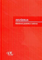 Akušerija: klinikinės praktikos vadovas