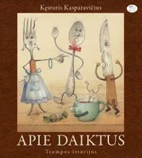 Apie daiktus. Trumpos istorijos