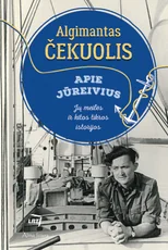 Apie jūreivius. Jų meilės ir kitos tikros istorijos