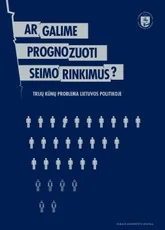 Ar galime prognozuoti Seimo rinkimus?