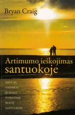 Artumo ieškojimas santuokoje — harmoningi-santykiai