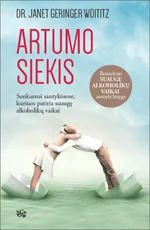 Artumo siekis: bestselerio SUAUGĘ ALKOHOLIKŲ VAIKAI autorės knyga