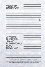 Arvydas Šliogeris: „Mano elementorius buvo Homeras“