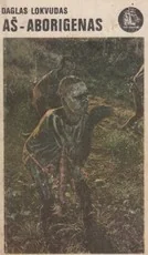 Aš - aborigenas — kelioniu-istorijos1