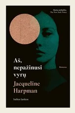 Aš, nepažinusi vyrų