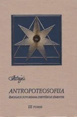 Astrėja. Antropoteosofija III tomas