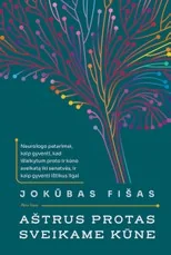 Aštrus protas sveikame kūne