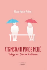 Atgimstanti poros meilė: Tobijo ir Saros kelionė