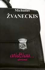 Atidžiau... Aforizmai
