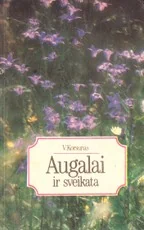 Augalai ir sveikata (1991) — naturalioji-ir-alternatyvi-medicina