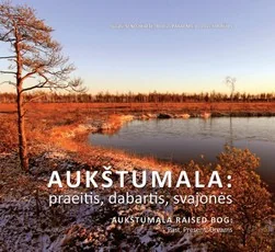 Aukštumala: praeitis, dabartis, svajonės — fotografija