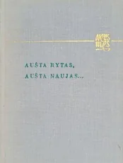 Aušta rytas, aušta naujas... — lietuviu-poezija