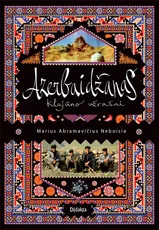 Azerbaidžanas: klajūno užrašai