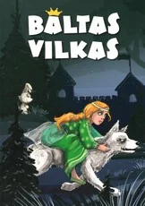 Baltas vilkas — pasakos