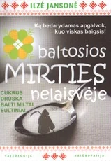 Baltosios mirties nelaisvėje