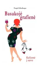 Basakojė grafienė. Kelionė į save