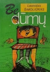 Be dūmų — humoras