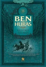 BEN HURAS. KRISTAUS ISTORIJA