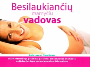 Besilaukiančių mamyčių vadovas