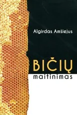 Bičių maitinimas — gyvunai-gamta