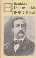 Borodinas — biografijos