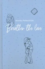 Breather the love