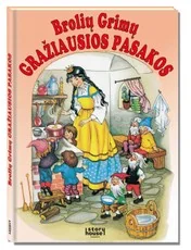 Brolių Grimų gražiausios pasakos — pasakos