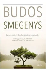 Budos smegenys: laimės, meilės ir išminties praktinis neuromokslas
