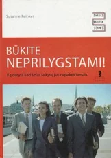 Būkite neprilygstami! Ką daryti, kad šefas laikytų jus nepakeičiamais — asmenybes-tobulinimas
