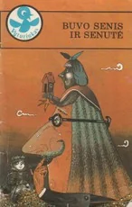 Buvo senis ir senutė — lietuviu-pasakos