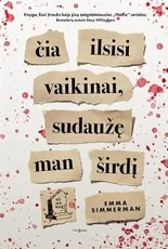 Čia ilsisi vaikinai, sudaužę man širdį