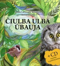 Čiulba ulba ūbauja. Su CD įrašyta pasaka, dainelėmis ir gyvais paukščių garsais