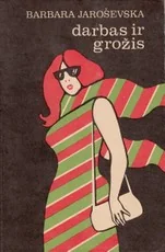 Darbas ir grožis — grozis
