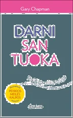 Darni santuoka. Ką iš tikrųjų reiškia mylėti
