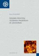 Degimo procesų teoriniai pagrindai ir uždaviniai