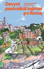 Devyni pasivaikščiojimai po Romą — kelioniu-vadovai