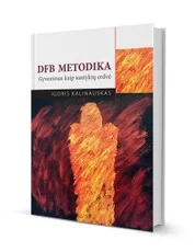 DFB metodika: gyvenimas kaip santykių erdvė
