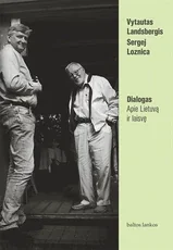 Dialogas. Apie Lietuvą ir laisvę