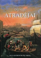 Didieji atradėjai. Nuo Antikos iki šių dienų