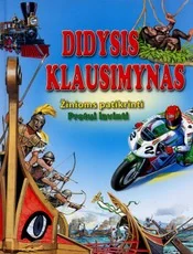 Didysis klausimynas. Žinioms patikrinti. Protui lavinti