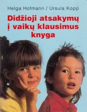 Didžioji atsakymų į vaikų klausimus knyga — enciklopedijos-zinynai-vaikams